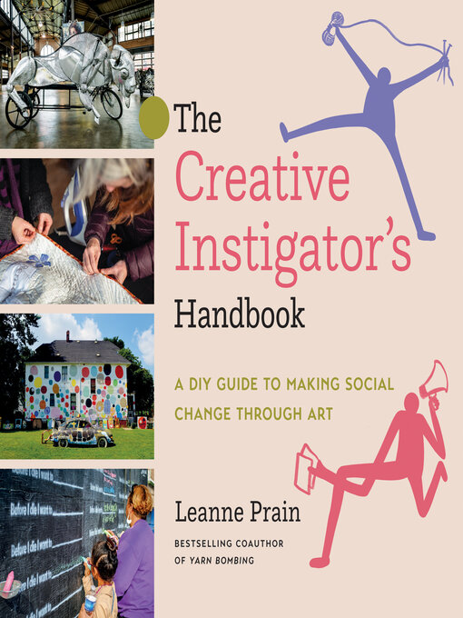Title details for The Creative Instigator's Handbook by Leanne Prain - Available